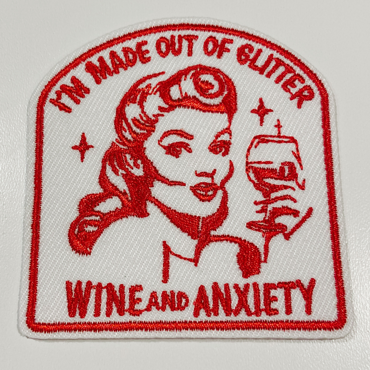 I'm Made Out Of Glitter Wine and Anxiety